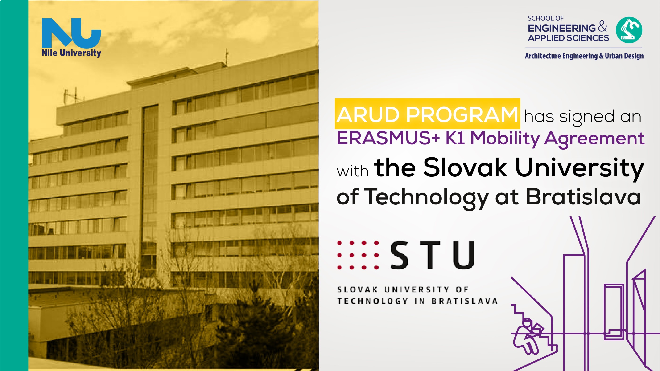 The Architecture and Urban Design (ARUD) program at Nile University has signed an ERASMUS+ K1 Mobility Agreement with the Slovak University of Technology 