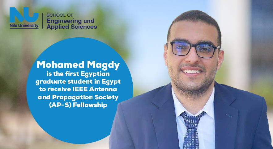 The First Egyptian Graduate Student in  Egypt to receive the IEEE Antenna and  Propagation Society (AP-S) Fellowship