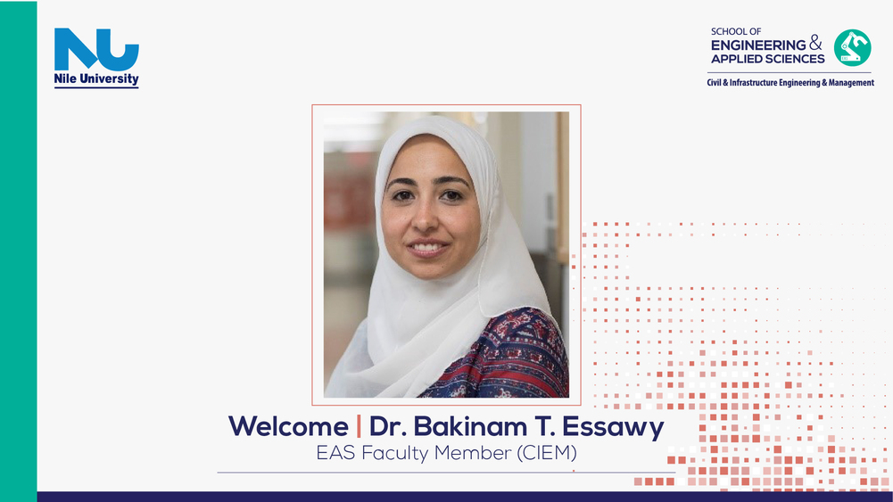 Welcome on board Dr. Bakinam Tarek Essawy our new member of the civil and construction program at EAS.